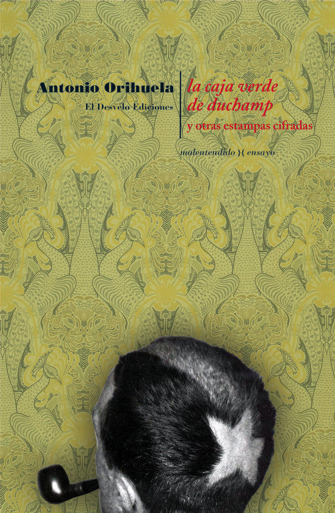 La caja verde de Duchamp, de Orihuela Parrales, Antonio | portada del libro