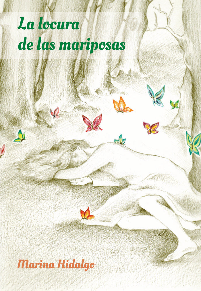 La locura de las mariposas, de Hidalgo Rovira, Marina | portada del libro