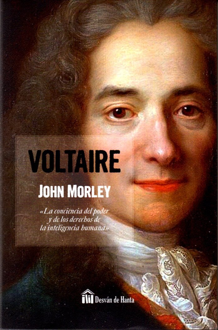 VOLTAIRE, de MORLEY JOHN | portada del libro