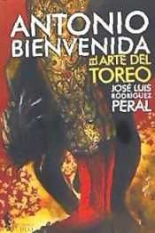 Antonio Bienvenida. El arte del Toreo, de Rodríguez Peral | portada del libro