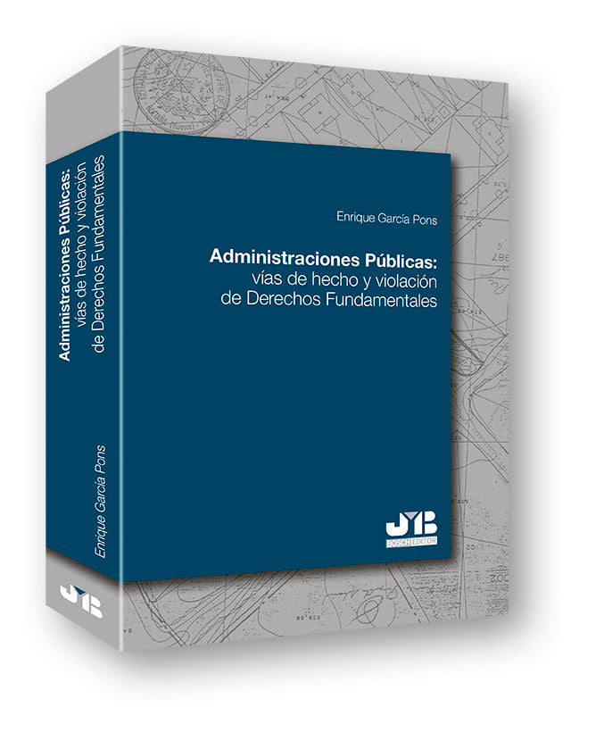 Administraciones públicas: vías de hecho y violación de Derechos Fundamentales, de García Pons, Enrique | portada del libro
