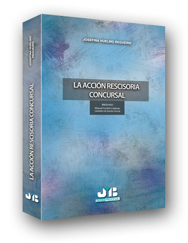 La acción rescisoria concursal, de Huelmo Regueiro, Josefina | portada del libro