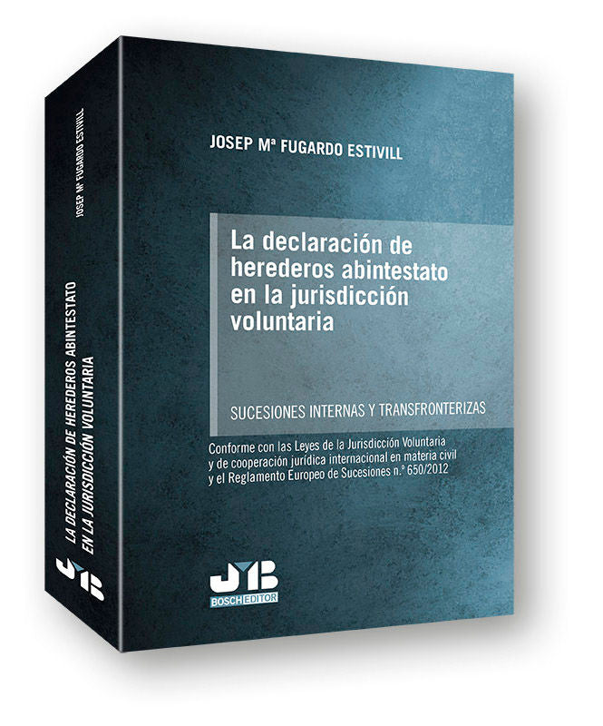 La declaración de herederos abintestato en la jurisdicción voluntaria, de Fugardo Estivill, Josep Maria | portada del libro