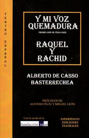 Y MI VOZ QUEMADURA - RAQUEL Y RACHID, de DE CASSO BASTERRECHEA | portada del libro
