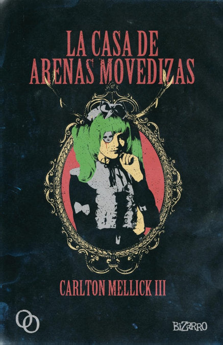 La casa de arenas movedizas, de Mellick III, Carlton | portada del libro