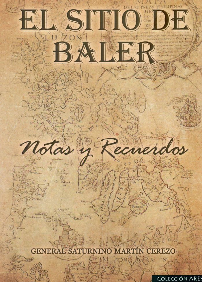 El Sitio de Baler, de Martín Cerezo, Saturnino | portada del libro