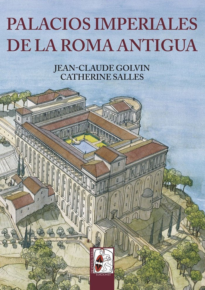 Palacios imperiales de la Roma antigua, de Golvin, Jean-Claude | portada del libro