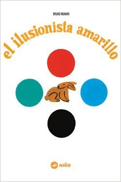 El ilusionista amarillo, de Munari, Bruno | portada del libro