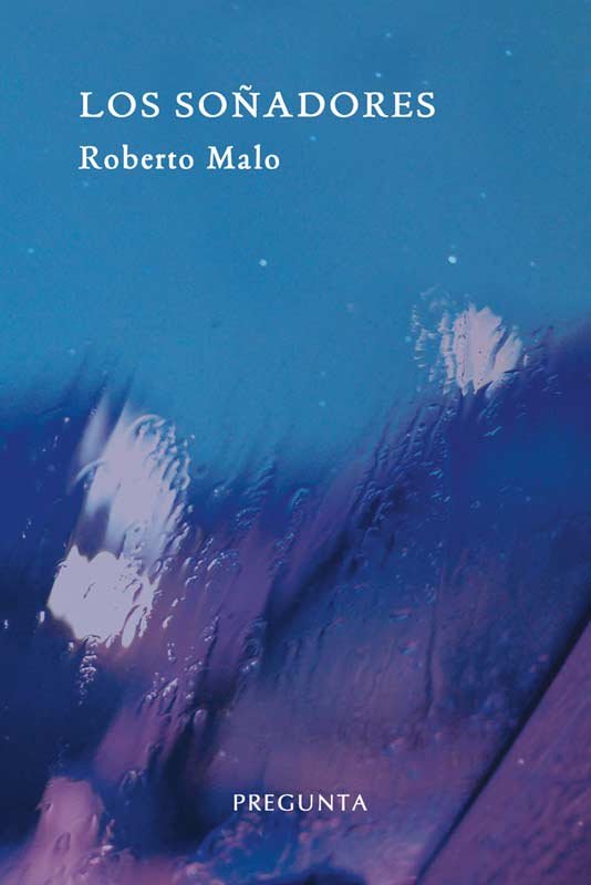 LOS SOÑADORES, de Malo Galve | portada del libro