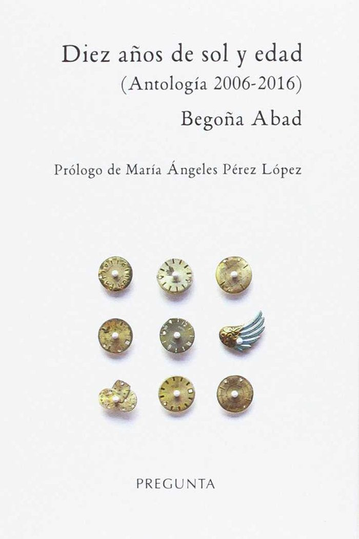 Diez años de sol y edad, de Abad de la Parte, Begoña | portada del libro