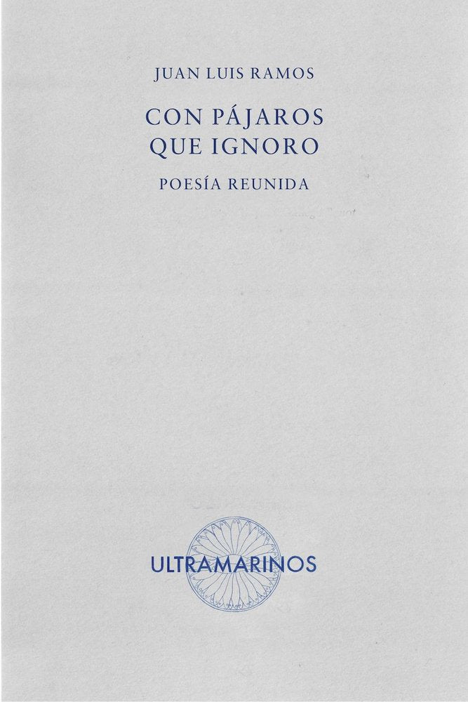 Con pájaros que ignoro, de Luis Ramos | portada del libro