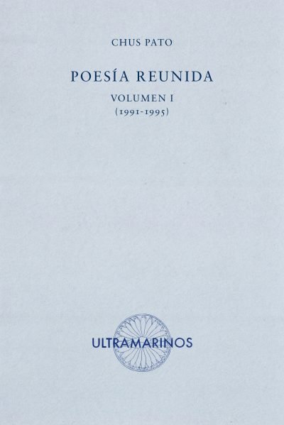 POESIA REUNIDA, de PATO, CHUS | portada del libro