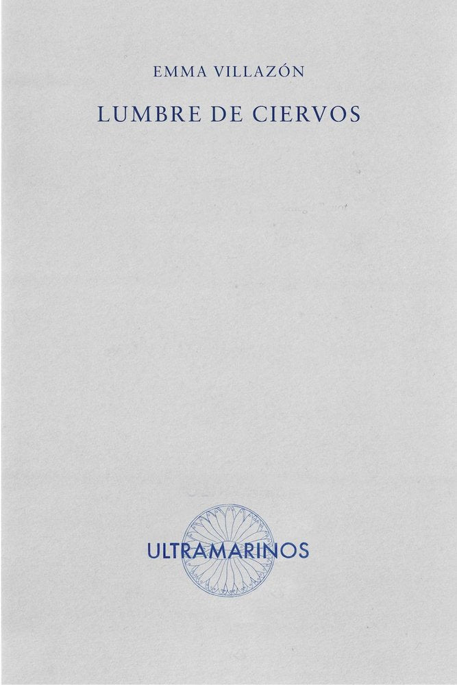 Lumbre de ciervos, de VILLAZON, EMMA | portada del libro