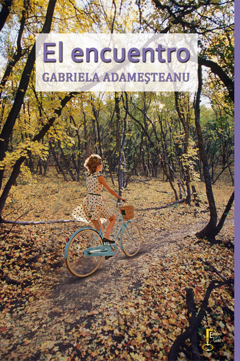 EL ENCUENTRO, de Adamesteanu, Gabriela | portada del libro