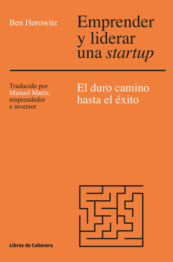 Emprender y liderar una startup, de BEN HOROWITZ | portada del libro
