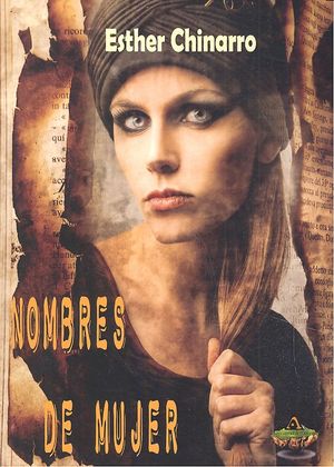 Nombres de mujer, de Chinarro | portada del libro
