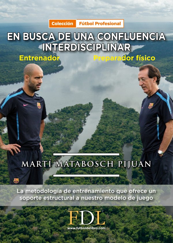 En busca de una confluencia interdisciblinar. Entrenador - Preparador Físico, de Matabosch Pijuan | portada del libro