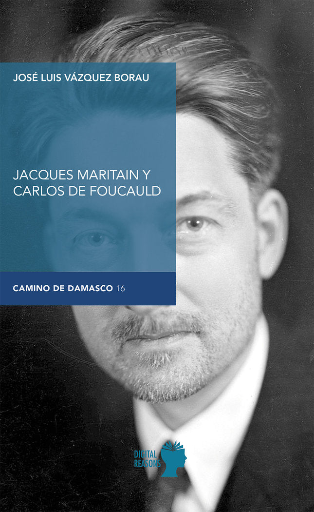 Jacques Maritain y Carlos de Foucauld, de VAZQUEZ BORAU, JOSE LUIS | portada del libro
