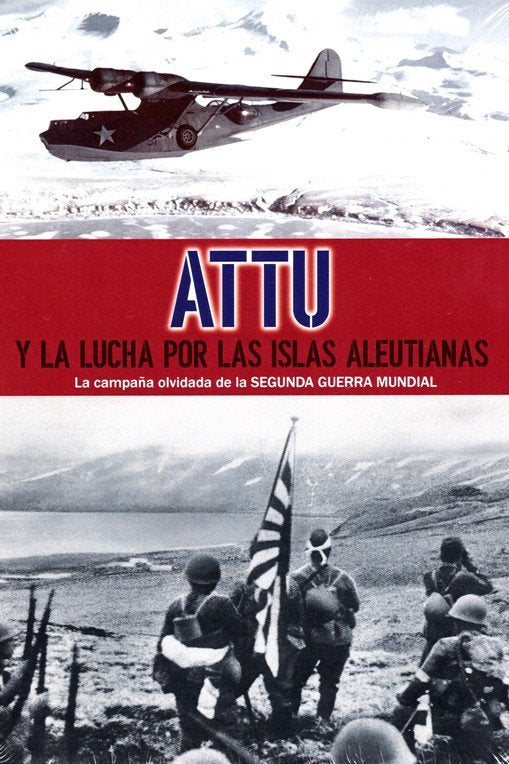 Attu y la lucha por las islas Aleutianas, de Varios autores | portada del libro