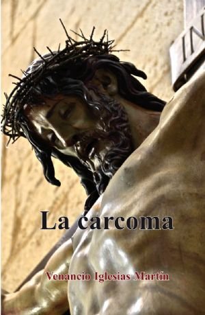 La carcoma, de IGLESIAS MARTIN | portada del libro