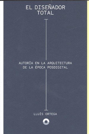 El diseñador total, de Ortega Cerdá, Lluís | portada del libro