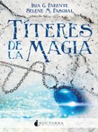 TITERES DE LA MAGIA 2ｦED, de Iria G. Parente | portada del libro