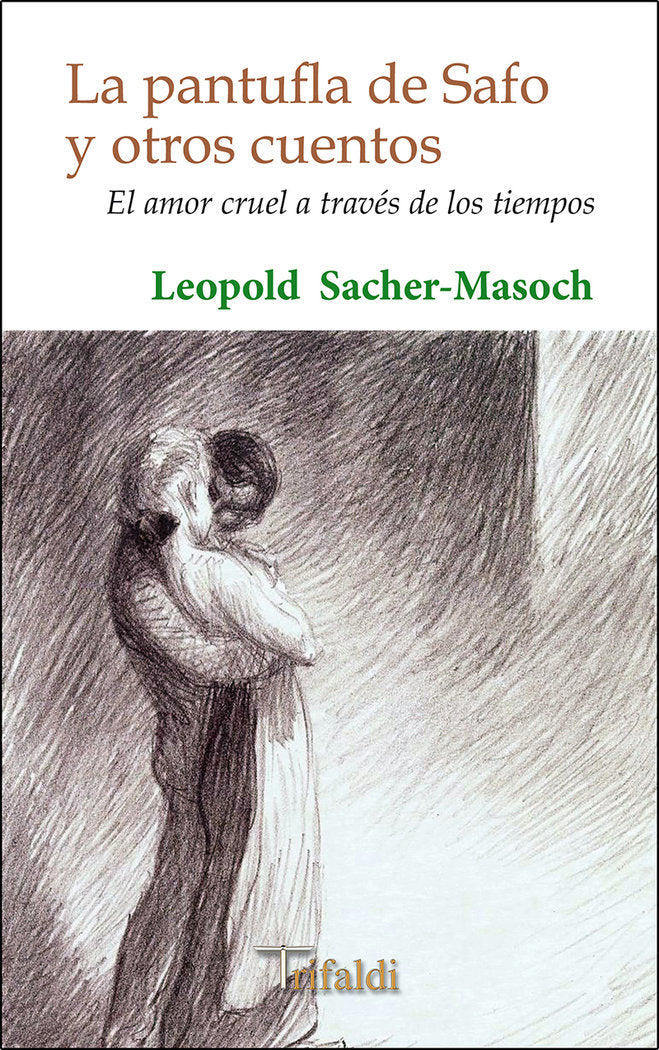 La pantufla de safo y otros cuentos, de Sacher-Masoch, leopold | portada del libro