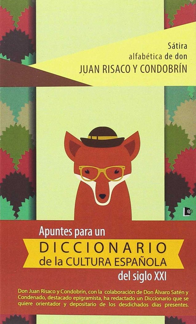 APUNTES PARA UN DICCIONARIO DE LA CULTURA ESPAÑOLA DEL SIGLO XXI, de Risaco y Condobrín | portada del libro