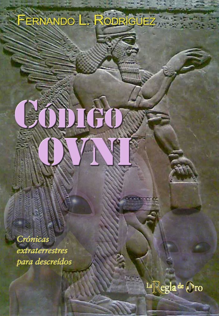 CODIGO OVNI, de RODRIGUEZ JIMENEZ, FERNANDO LUIS | portada del libro