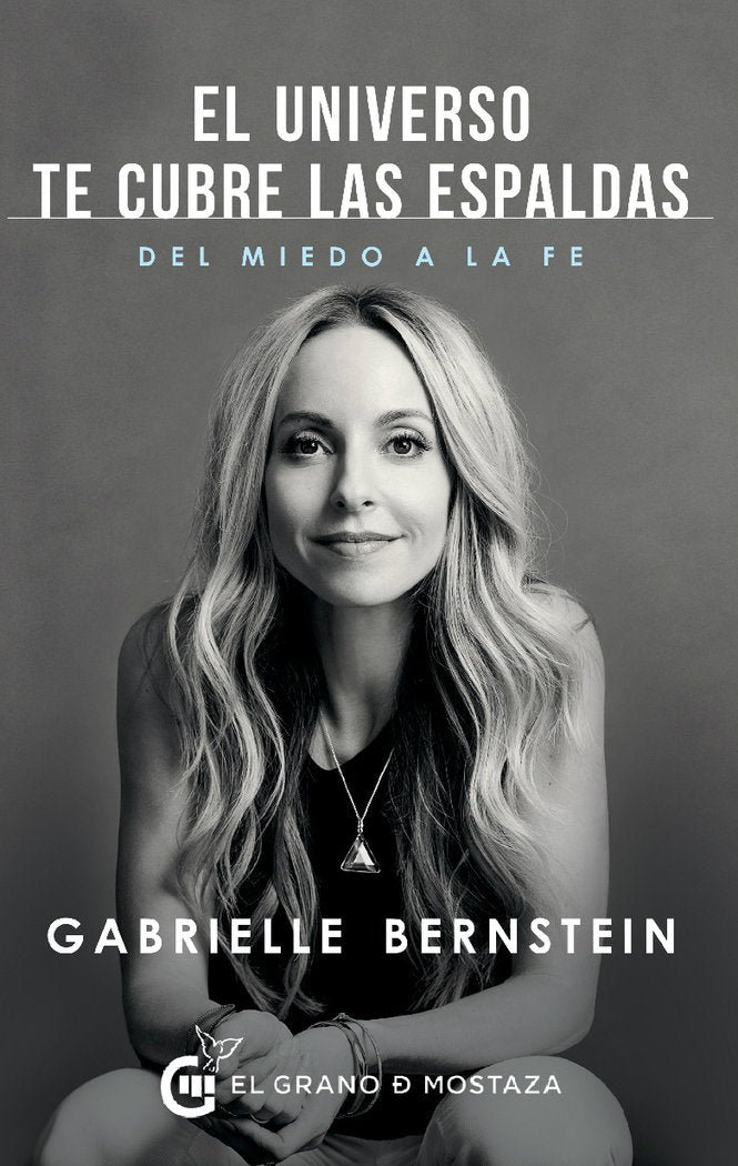 El Universo te cubre las espaldas, de Bernstein, Gabrielle | portada del libro