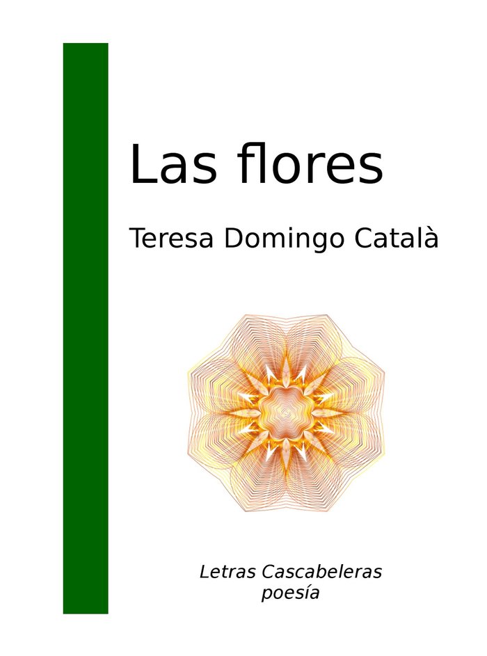 Las flores, de Domingo Català, Teresa | portada del libro