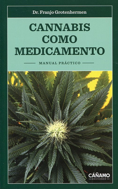 cannabis como medicamento, de GROTENHERMEN, DR. FRANJO | portada del libro