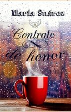 CONTRATO DE HONOR, de MARIA SUAREZ TORRES | portada del libro