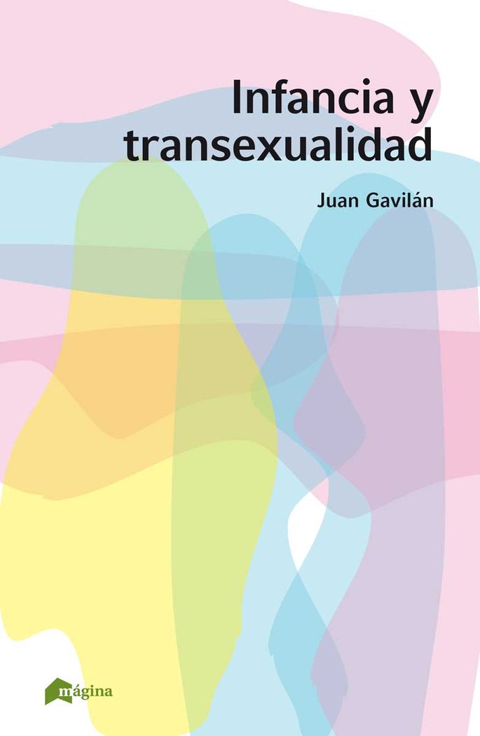 Infancia y transexualidad, de Gavilán Macias, Juan | portada del libro