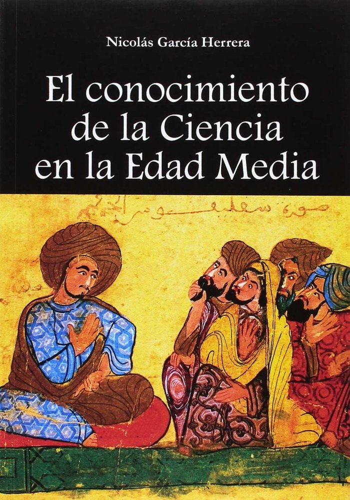 El conocimiento de la Ciencia en la Edad Media, de García Herrera | portada del libro