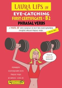 LAURA LIPS IN EYE-CATCHING FIRST CERTIFICATE PHRASAL VERBS B2 - N, de PAUL CHIDGEY | portada del libro