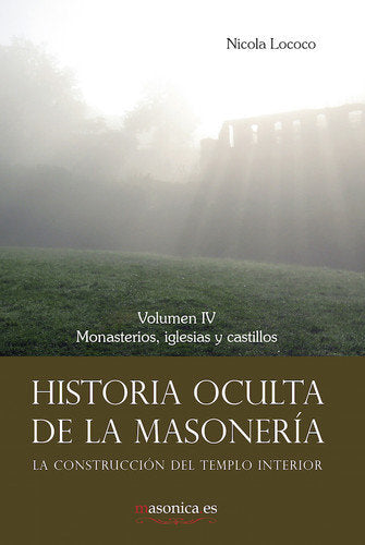 Historia oculta de la masonería IV, de Lococo Cobo, Nicolás | portada del libro