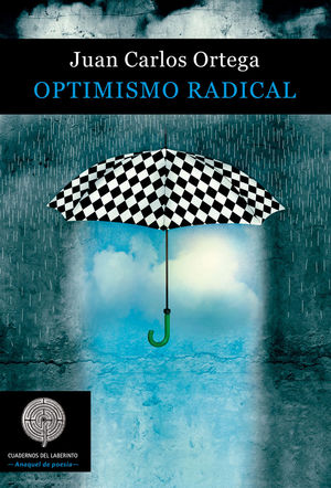 OPTIMISMO RADICAL, de ORTEGA CONEJERO, JUAN CARLOS | portada del libro