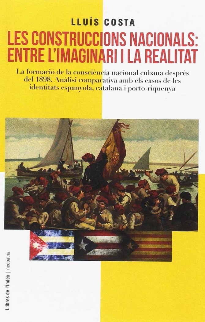 CONSTRUCCIONS NACIONALS: ENTRE L'IMAGINARI I LA REALITAT, de Lluís Costa | portada del libro