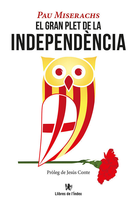 EL GRAN PLET DE LA INDEPENDèNCIA, de MISERACHS SALA, PAU | portada del libro