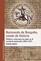 Raimundo de Borgoña, conde de Galicia, de Andrés Barón Faraldo | portada del libro