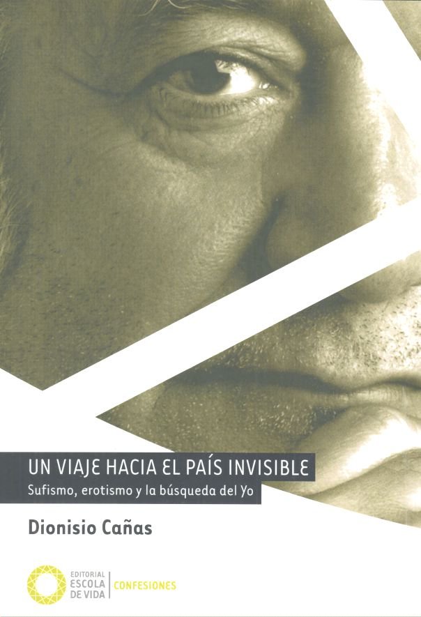 Un viaje hacia El País Invisible, de Cañas González, Dionisio | portada del libro