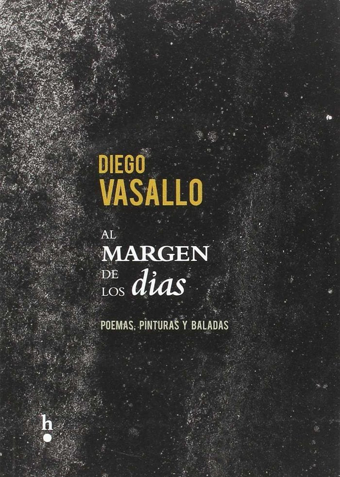 al margen de los días, de Vasallo, Diego | portada del libro