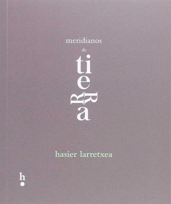 Meridianos de tierra, de Larretxea | portada del libro