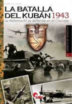 La batalla del Kubán 1943, de Rubén Villamor | portada del libro