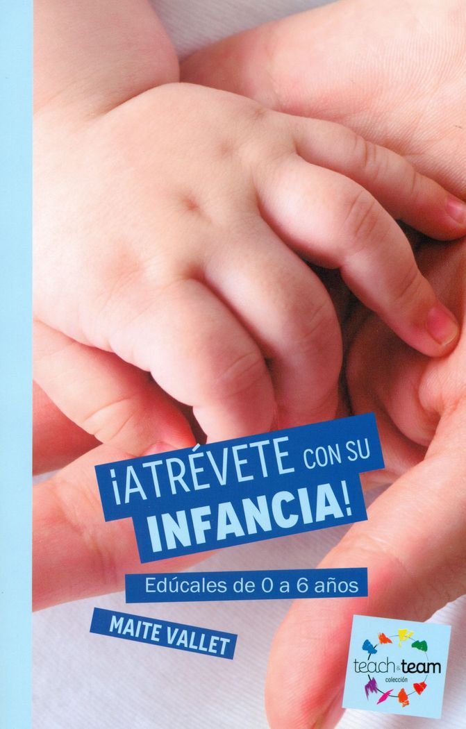 ¡Atrévete con su infancia!, de Vallet Regí | portada del libro