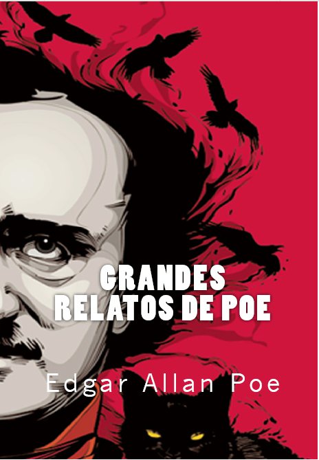 Grandes Relatos de Poe, de ALLAN POE,EDGAR | portada del libro