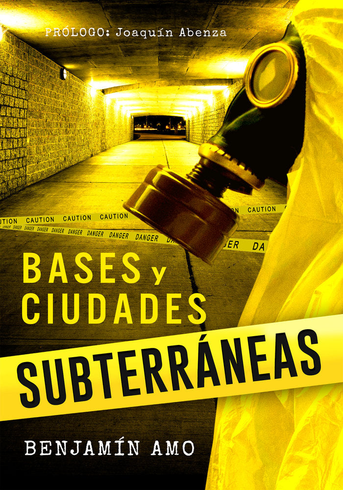 Bases y Ciudades Subterráneas, de Amo Fernandez, Benjamín | portada del libro