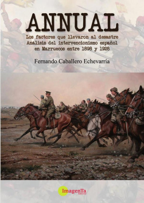 Annual. Los factores que llevaron al desastre. Análisis del intervencionismo español en Marruecos en, de Caballero Echevarría