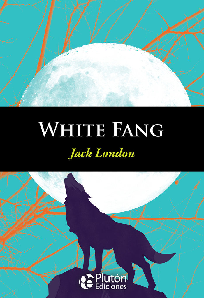 WHITE FANG, de London, Jack | portada del libro